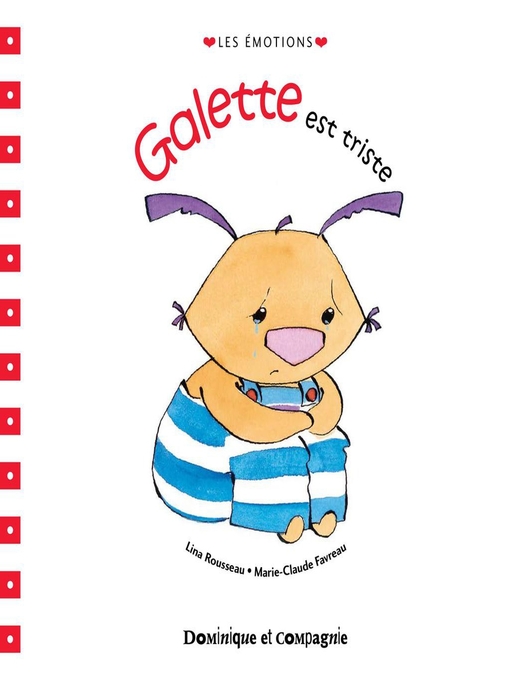 Title details for Galette est triste by Marie-Claude Favreau - Available